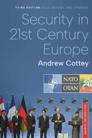 Security in 21st Century Europe Andrew Cottey 9781350342842