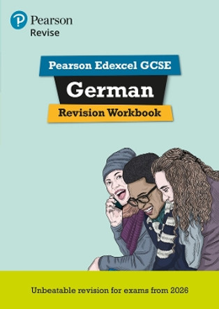 Pearson Revise Edexcel GCSE (9-1) German Revision Workbook Heather Murphy 9781292471747