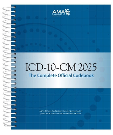 ICD-10-CM 2025 the Complete Official Codebook American Medical Association 9781640163102