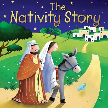 The Nativity Story Juliet David 9781781284681