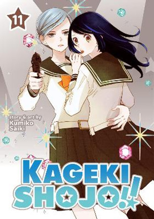Kageki Shojo!! Vol. 11 Kumiko Saiki 9781685795146