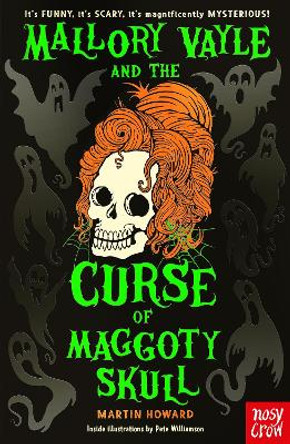 Mallory Vayle and the Curse of Maggoty Skull Martin Howard 9781805132257