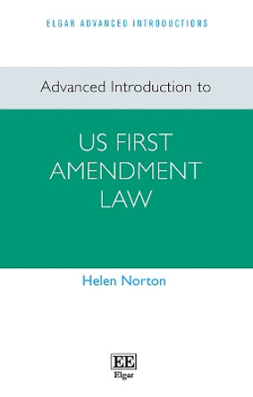 Advanced Introduction to US First Amendment Law Helen Norton 9781803927206