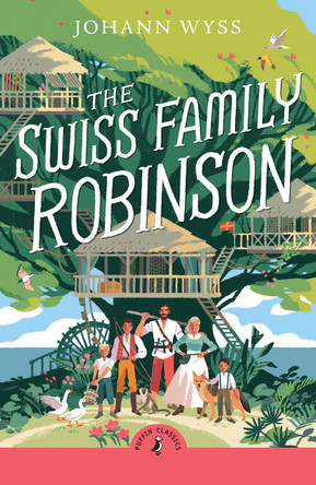 The Swiss Family Robinson J. D. Wyss 9780241734360