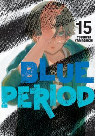 Blue Period 15 Tsubasa Yamaguchi 9798888770290