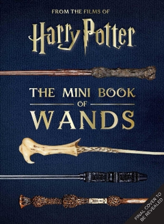 Harry Potter: The Mini Book of Wands Jody Revenson 9798886637243