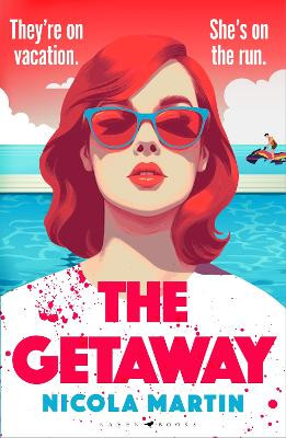 The Getaway Nicola Martin 9781526672421