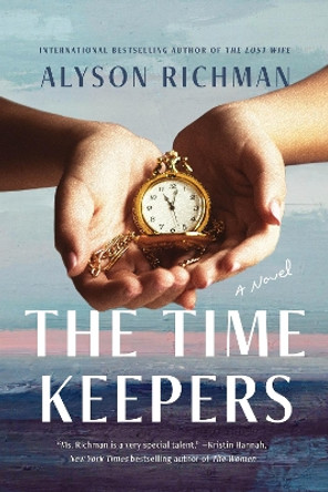The Time Keepers: A Novel Alyson Richman 9781454953234