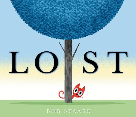 Lost Bob Staake 9780593707029