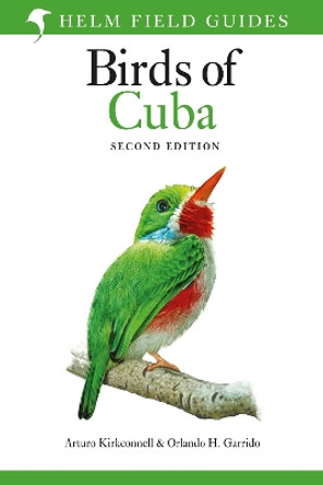 Field Guide to the Birds of Cuba Arturo Kirkconnell 9781399421928