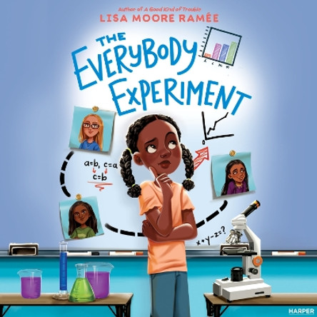 The Everybody Experiment Lisa Moore Ramée 9780063039506