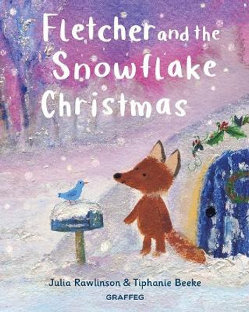 Fletcher and the Snowflake Christmas Julia Rawlinson 9781802587999