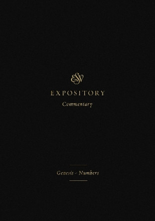 ESV Expository Commentary: Genesis–Numbers (Volume 1) Iain M. Duguid 9781433546280