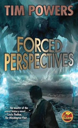 Forced Perspectives by Tim Powers 9781982125257