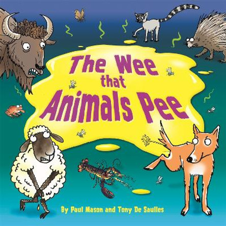 The Wee that Animals Pee by Paul Mason