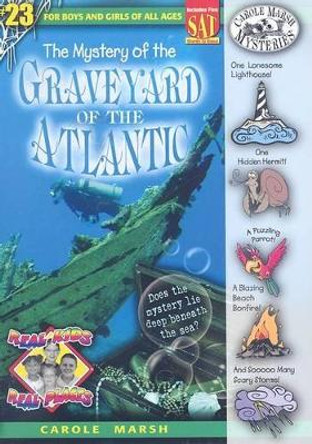 The Mystery of the Graveyard of the Atlantic by Carole Marsh 9780635065155