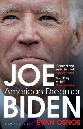 Joe Biden: American Dreamer by Evan Osnos