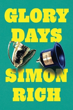 Glory Days: Stories by Simon Rich 9780316569002