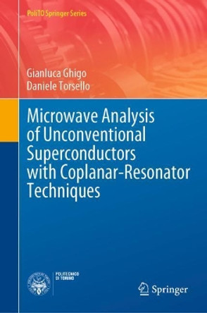 Microwave Analysis of Unconventional Superconductors with Coplanar-resonator Techniques by Gianluca Ghigo 9783030939090