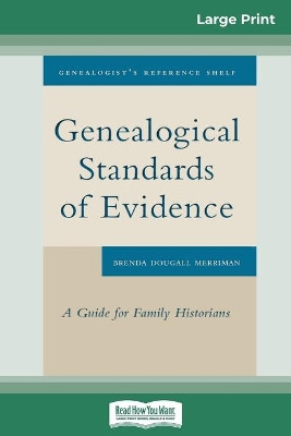 Genealogical Standards of Evidence: A Guide for Family Historians (16pt Large Print Edition) by Brenda Dougall Merriman 9780369314703
