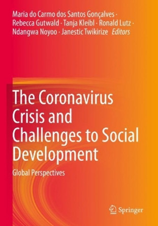 The Coronavirus Crisis and Challenges to Social Development: Global Perspectives by Maria do Carmo dos Santos Goncalves 9783030846800