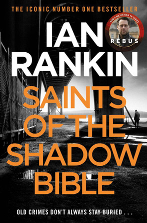 Saints of the Shadow Bible by Ian Rankin