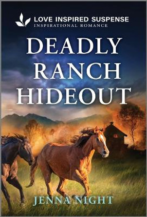 Deadly Ranch Hideout by Jenna Night 9781335980045