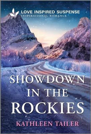 Showdown in the Rockies by Kathleen Tailer 9781335980052