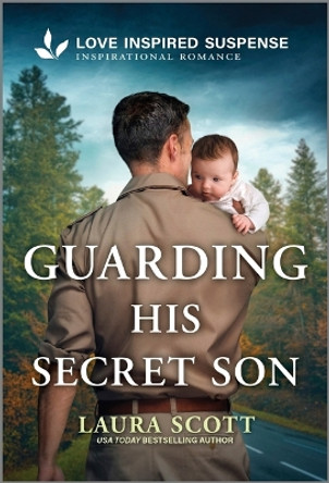 Guarding His Secret Son by Laura Scott 9781335980021