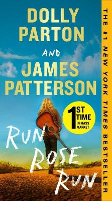 Run, Rose, Run by James Patterson 9781538723975