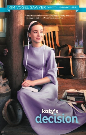 Katy's Decision by Kim Vogel Sawyer 9780310722885