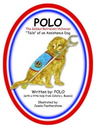 POLO The Golden Retriever/Achiever by POLO 9781420872835