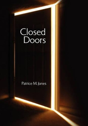 Closed Doors by Patrice M Jones 9781456818708