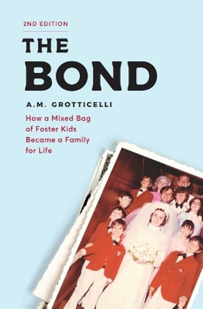 The Bond by A M Grotticelli 9781649219145