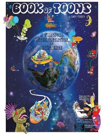 Book of Toons: A Farcical Interpretation of Existence by Gary Piercy 9780228865087