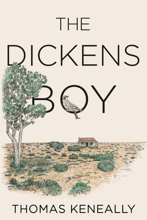 The Dickens Boy by Thomas Keneally