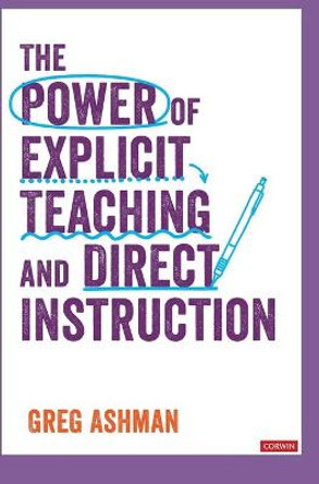 The Power of Explicit Teaching and Direct Instruction by Greg Ashman