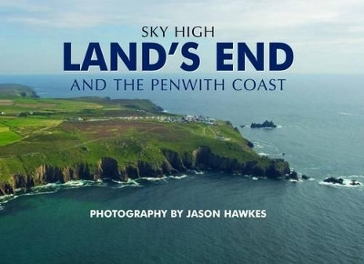Sky High Land's End and the Penwith Coast by Jason Hawkes 9781906887490