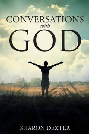 Conversations with God by Sharon Dexter 9781681972497