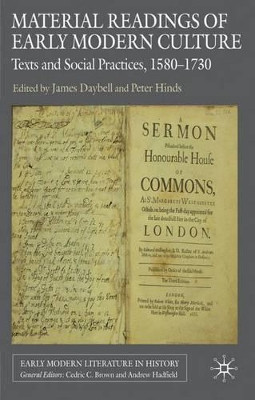 Material Readings of Early Modern Culture: Texts and Social Practices, 1580-1730 by Professor James Daybell 9780230223523