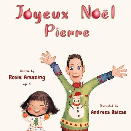 Joyeux Noël Pierre by Andreea Balcan 9781777136055 Joyeux Noël Pierre by Andreea Balcan 9781777136055