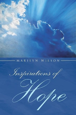 Inspirations of Hope by Marilyn Wilson 9781641145374