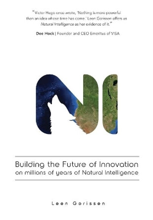 Building the Future of Innovation on millions of years of Natural Intelligence by Leen Gorissen 9789464007572