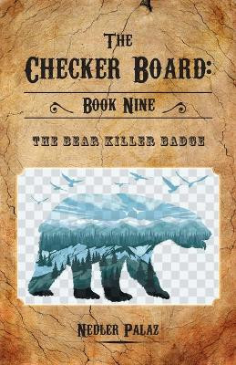 The Bear Killer Badge by Nedler Palaz 9781525597961