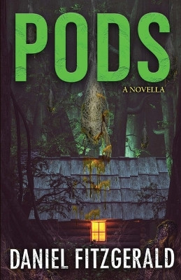 Pods by Daniel Fitzgerald 9798986515809