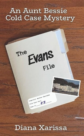 The Evans File by Diana Xarissa 9798450003818