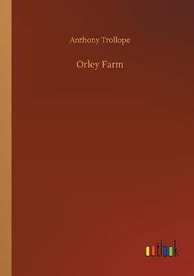 Orley Farm by Anthony Trollope 9783732635306