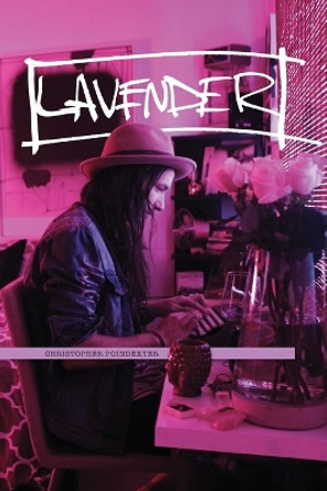 Lavender (Remastered) by Christopher Poindexter 9781945322051
