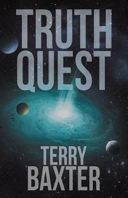 Truth Quest by Terry Baxter 9781613143148