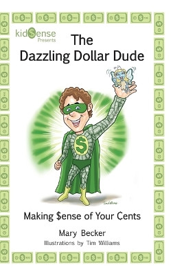 The Dazzling Dollar Dude by Mary Becker 9781665305464